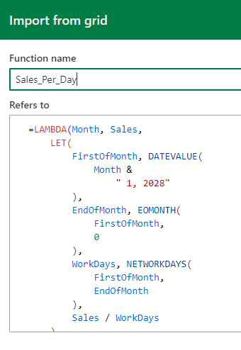 Предлагаемое имя функции Sales_Per_Day взято из заголовка над итоговой ячейкой. Формула имеет вид =LAMBDA(Month, Sales, LET(FirstOfMonth, DateValue(Month & 