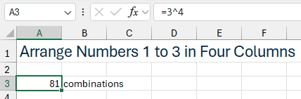 Цель — расположить числа от 1 до 3 в четырех столбцах. Формула =3^4 показывает, что получится 81 комбинация.